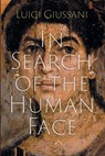 In Search of the Human Face - Luigi Giussani - 9781639821907