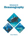 Advances in Oceanography - Oscar Roberts - 9781639870219