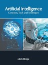 Artificial Intelligence: Concepts, Tools and Techniques - Mitch Hoppe - 9781639870592