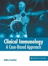Clinical Immunology: A Case-Based Approach - Ashley Crawford - 9781639871131