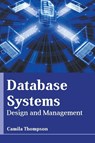 Database Systems: Design and Management - Camila Thompson - 9781639871513