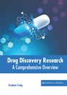 Drug Discovery Research: A Comprehensive Overview - Graham Craig - 9781639871698