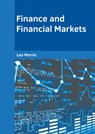 Finance and Financial Markets - Leo Morris - 9781639872244