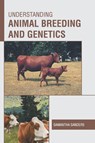 Understanding Animal Breeding and Genetics - Samantha Sanders - 9781639875443