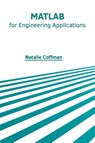 MATLAB for Engineering Applications - Natalie Coffman - 9781639876945
