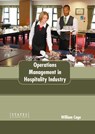 Operations Management in Hospitality Industry - William Cage - 9781639893959