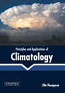 Principles and Applications of Climatology - THOMPSON,  Ella - 9781639894345