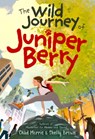 The Wild Journey of Juniper Berry - Chad Morris - 9781639933662