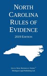 North Carolina Rules of Evidence; 2019 Edition - Michigan Legal Publishing Ltd - 9781640020665