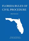 Florida Rules of Civil Procedure; 2022 Edition - Michigan Legal Publishing Ltd - 9781640021211