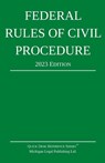 Federal Rules of Civil Procedure; 2023 Edition - Michigan Legal Publishing Ltd. - 9781640021242