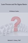 Lean Process and Six Sigma Basics - Michelle N. Halsey Pmp - 9781640040250