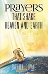 Prayers That Shake Heaven and Earth - Daniel Duval - 9781640070684