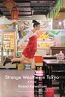 STRANGE WEATHER IN TOKYO - Hiromi Kawakami - 9781640090163