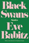 Black Swans - Eve Babitz - 9781640090514