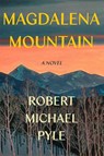 Magdalena Mountain - Robert Michael Pyle - 9781640090774