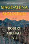 Magdalena Mountain - Robert Michael Pyle - 9781640090774