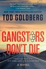 Gangsters Don't Die - Tod Goldberg - 9781640096615