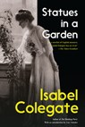 Statues in a Garden - Isabel Colegate - 9781640097803