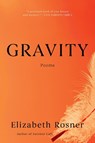 Gravity: Poems - Elizabeth Rosner - 9781640097865