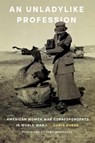 An Unladylike Profession - Chris Dubbs - 9781640126794