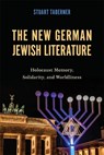 The New German Jewish Literature - Stuart Taberner - 9781640142152