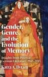 Gender, Genre, and the Evolution of Memory - Professor Katra A. Byram - 9781640142442