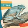 Frogs - Melissa Gish - 9781640267831
