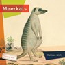 Meerkats - Melissa Gish - 9781640267930