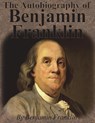 The Autobiography of Benjamin Franklin - Benjamin Franklin - 9781640320031