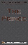 The Prince (Chump Change Edition) - Niccolo Machiavelli - 9781640320192