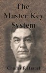 The Master Key System - HAANEL,  Charles F. - 9781640320864