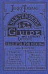 Jerry Thomas Bartenders Guide 1887 Reprint - Jerry Thomas - 9781640321182