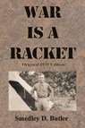 War is a Racket - Smedley D. Butler - 9781640323933