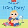 Fisher-Price: I Can Potty! - Candy Wellins - 9781640365728