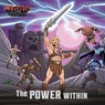 Masters of the Universe (Film): The Power Within - Eric Geron - 9781640366053