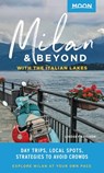 Moon Milan & Beyond: With the Italian Lakes - Lindsey Davison - 9781640490536