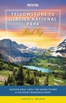 Moon Yellowstone to Glacier National Park Road Trip - Carter G. Walker - 9781640490956