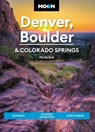 Moon Denver, Boulder & Colorado Springs - Mindy Sink - 9781640496019