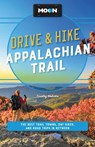 Moon Drive & Hike Appalachian Trail - Timothy Malcolm - 9781640497375