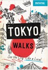 Moon Tokyo Walks (First Edition) - Moon Travel Guides - 9781640497917