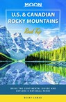 Moon U.S. & Canadian Rocky Mountains Road Trip (First Edition) - Becky Lomax - 9781640498051
