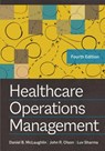 Healthcare Operations Management - John R. Olson ; Daniel B. McLaughlin ; Luv Sharma - 9781640553071