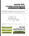 AutoCAD 2025 - Sham Tickoo Cadcim Technologies - 9781640573086