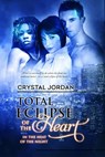 Total Eclipse of the Heart - Crystal Jordan - 9781640630529