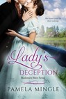 A Lady's Deception - Pamela Mingle - 9781640631670