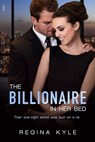 The Billionaire in Her Bed - Regina Kyle - 9781640631946