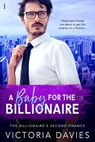 A Baby for the Billionaire - Victoria Davies - 9781640634824