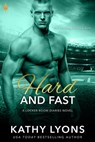 Hard and Fast - Kathy Lyons - 9781640636842