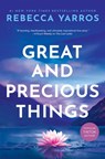 Great And Precious Things - Rebecca Yarros - 9781640638167